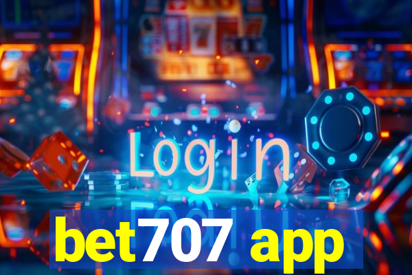 bet707 app